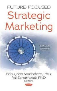 bokomslag Future-Focused Strategic Marketing
