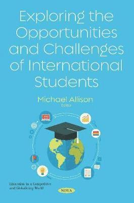 Exploring the Opportunities and Challenges of International Students 1