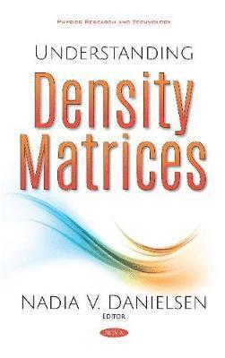 Understanding Density Matrices 1