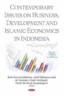 Contemporary Issues on Business, Development and Islamic Economics in Indonesia 1