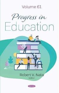 bokomslag Progress in Education. Volume 61