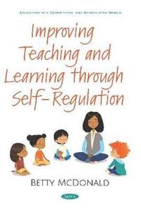 bokomslag Improving Teaching and Learning through Self-Regulation