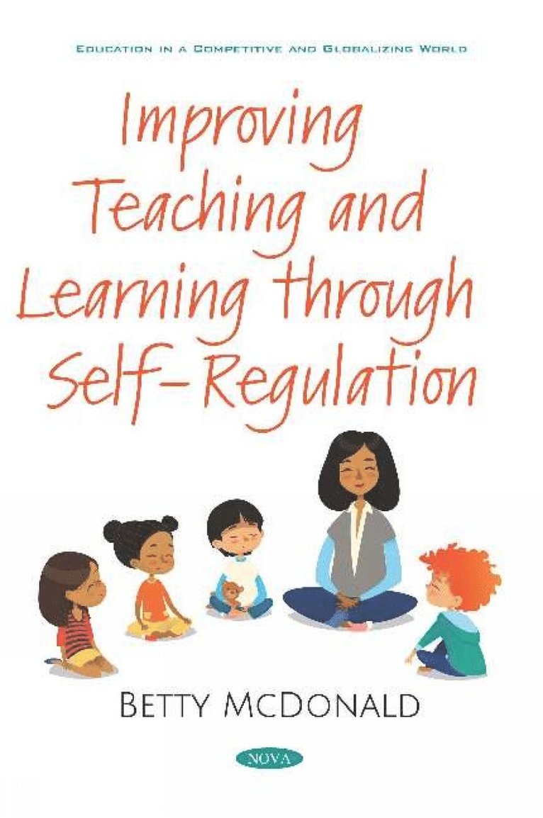 Betty McDonald - Improving Teaching and Learning through Self-Regulation, Häftad