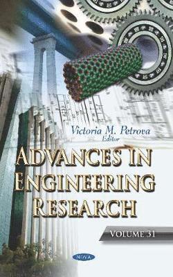 bokomslag Advances in Engineering Research. Volume 31