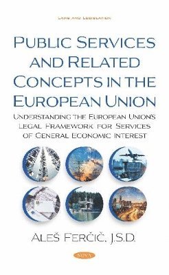 Public Services and Related Concepts in the European Union 1