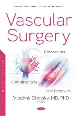 Vladimir Sihotsky - Vascular Surgery, Inbunden