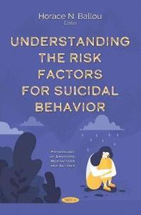 bokomslag Understanding the Risk Factors for Suicidal Behavior