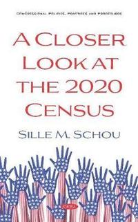 bokomslag Closer Look at the 2020 Census