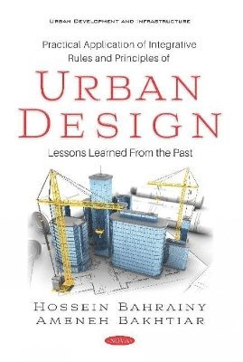 Practical Application of Integrative Rules and Principles of Urban Design 1