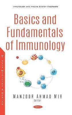 bokomslag Basics and Fundamentals of Immunology