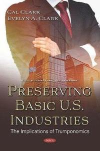 bokomslag Preserving Basic U.S. Industries