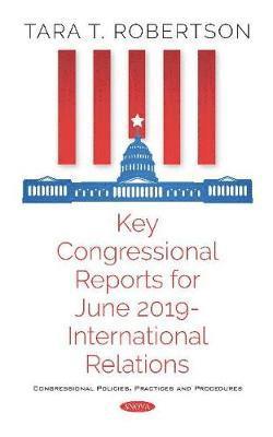 Key Congressional Reports for June 2019 -- International Relations 1
