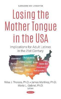 bokomslag Losing the Mother Tongue in the USA