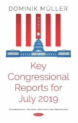 Key Congressional Reports for July 2019 1