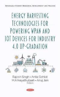 bokomslag Energy Harvesting Technologies for Powering WPAN and IoT Devices for Industry 4.0 Up-Gradation