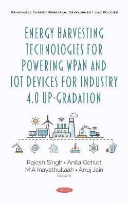 bokomslag Energy Harvesting Technologies for Powering WPAN and IoT Devices for Industry 4.0 Up-Gradation