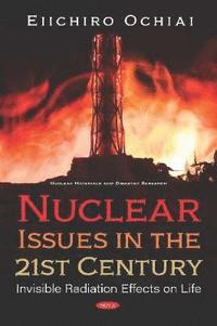 bokomslag Nuclear Issues in the 21st Century