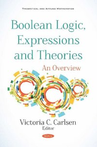 bokomslag Boolean Logic, Expressions and Theories