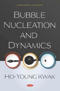 bokomslag Bubble Nucleation and Dynamics