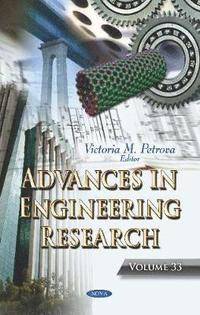 bokomslag Advances in Engineering Research. Volume 33