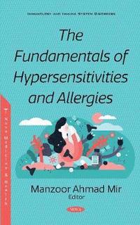 bokomslag The Fundamentals of Hypersensitivities and Allergies