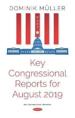 bokomslag Key Congressional Reports for August 2019
