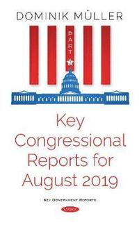 bokomslag Key Congressional Reports for August 2019