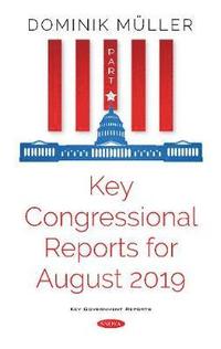 bokomslag Key Congressional Reports for August 2019