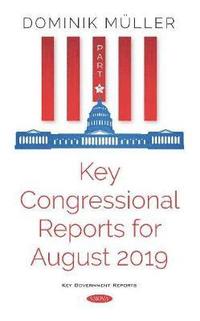 bokomslag Key Congressional Reports for August 2019