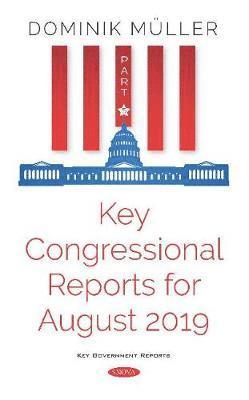 bokomslag Key Congressional Reports for August 2019