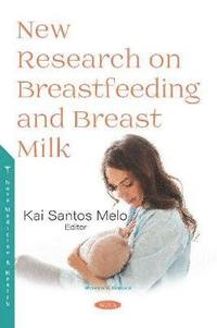 bokomslag New Research on Breastfeeding and Breast Milk