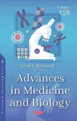 Advances in Medicine and Biology. Volume 158 1