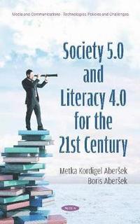 bokomslag Society 5.0 and Literacy 4.0 for the 21st Century