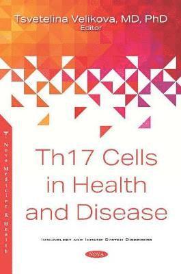 bokomslag Th17 Cells in Health and Disease