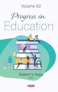 bokomslag Progress in Education. Volume 62