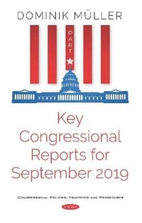 bokomslag Key Congressional Reports for September 2019