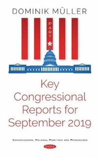 bokomslag Key Congressional Reports for September 2019