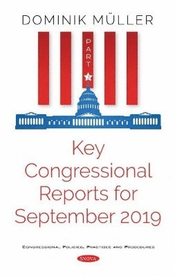 bokomslag Key Congressional Reports for September 2019