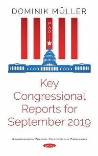 bokomslag Key Congressional Reports for September 2019