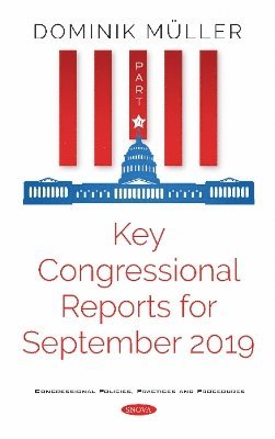 bokomslag Key Congressional Reports for September 2019