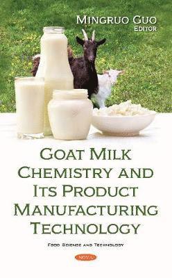 bokomslag Goat Milk Chemistry and Its Product Manufacturing Technology