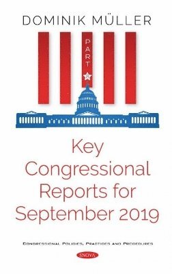 bokomslag Key Congressional Reports for September 2019. Part VIII