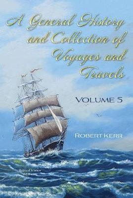 bokomslag General History and Collection of Voyages and Travels