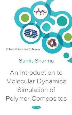 An Introduction to Molecular Dynamics Simulation of Polymer Composites 1
