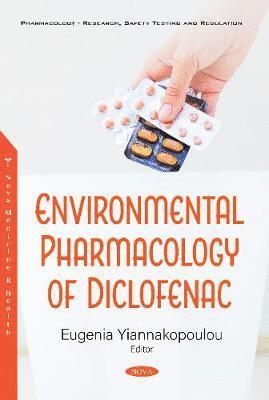 Environmental Pharmacology of Diclofenac 1