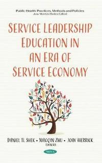 bokomslag Service Leadership Education in an Era of Service Economy