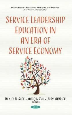 Service Leadership Education in an Era of Service Economy 1