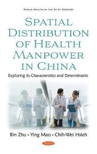 bokomslag Spatial Distribution of Health Manpower in China
