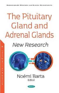 bokomslag The Pituitary Gland and Adrenal Glands