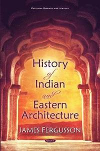 bokomslag History of Indian and Eastern Architecture